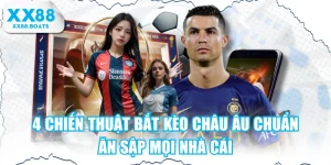 4 Chiến Thuật Bắt Kèo Châu Âu Chuẩn, Ăn Sập Mọi Nhà Cái
