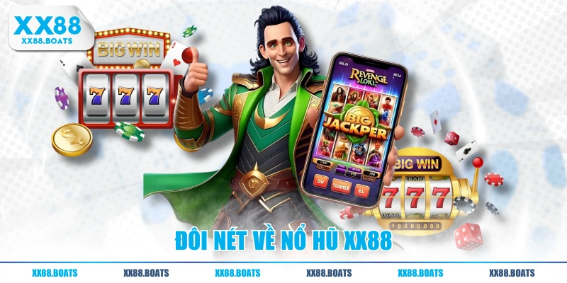 Đôi nét về nổ hũ XX88