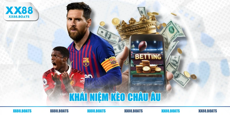 Khái niệm kèo châu Âu